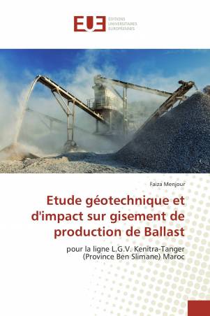 Etude géotechnique et d'impact sur gisement de production de Ballast