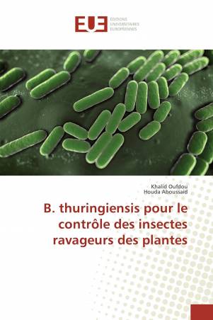 B. thuringiensis pour le contrôle des insectes ravageurs des plantes
