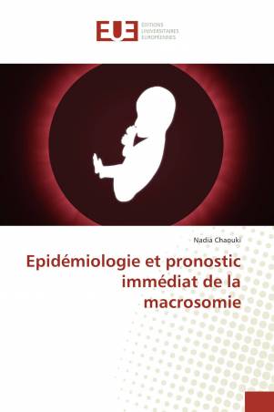 Epidémiologie et pronostic immédiat de la macrosomie