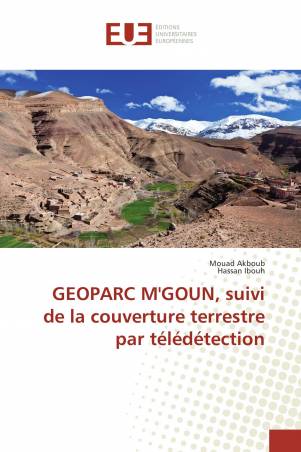 GEOPARC M'GOUN, suivi de la couverture terrestre par télédétection