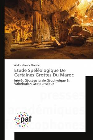 Etude Spéléologique De Certaines Grottes Du Maroc