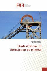 Etude d'un circuit d'extraction de minerai