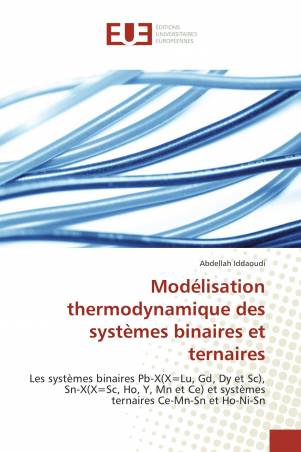 Modélisation thermodynamique des systèmes binaires et ternaires