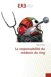 La responsabilité du médecin du ring