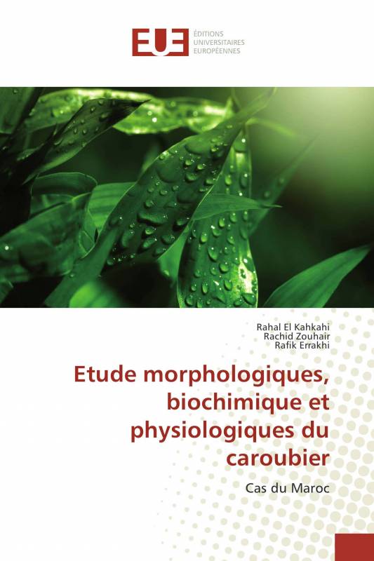 Etude morphologiques, biochimique et physiologiques du caroubier