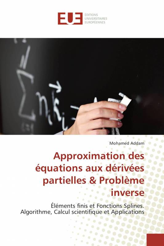 Approximation des équations aux dérivées partielles & Problème inverse