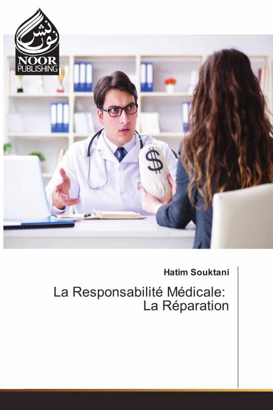 La Responsabilité Médicale: La Réparation