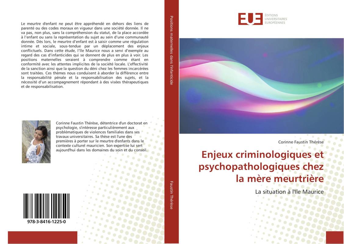 Enjeux criminologiques et psychopathologiques chez la mère meurtrière