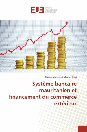 Système bancaire mauritanien et financement du commerce extérieur