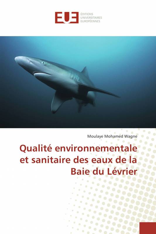 Qualité environnementale et sanitaire des eaux de la Baie du Lévrier