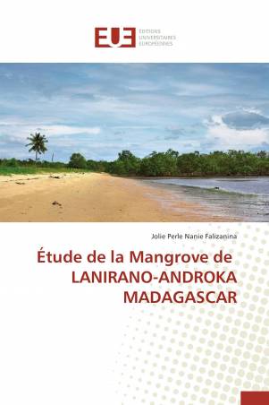 Étude de la Mangrove de LANIRANO-ANDROKA MADAGASCAR
