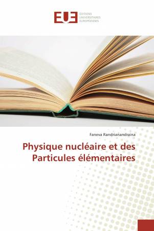 Physique nucléaire et des Particules élémentaires