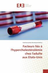 Facteurs liés à l'hypercholestérolémie chez l'adulte aux Etats-Unis