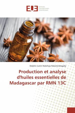Production et analyse d'huiles essentielles de Madagascar par RMN 13C