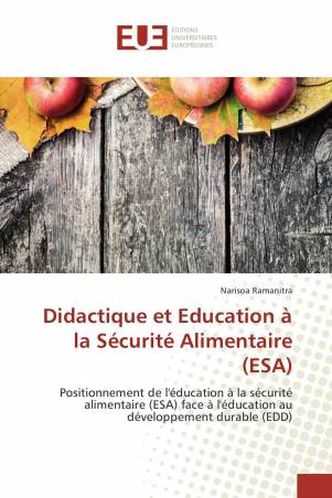 Didactique et Education à la Sécurité Alimentaire (ESA)
