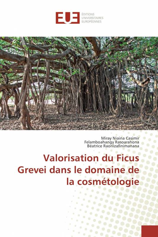 Valorisation du Ficus Grevei dans le domaine de la cosmétologie