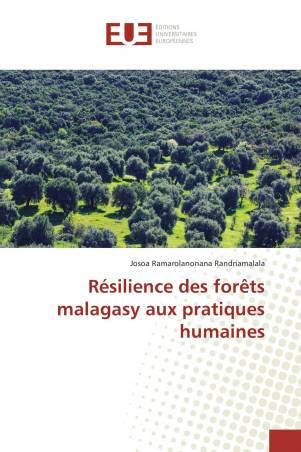 Résilience des forêts malagasy aux pratiques humaines