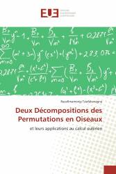 Deux Décompositions des Permutations en Oiseaux