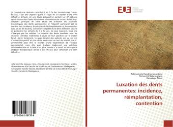 Luxation des dents permanentes: incidence, réimplantation, contention