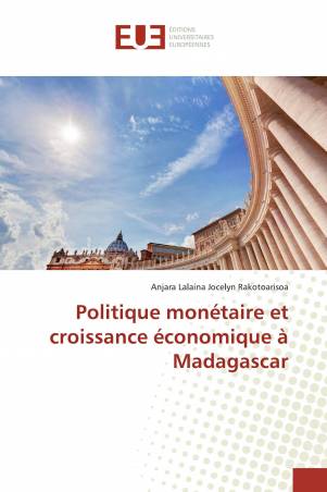Politique monétaire et croissance économique à Madagascar