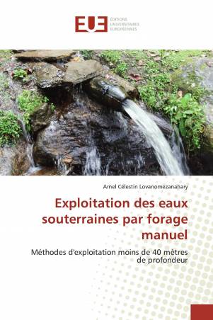 Exploitation des eaux souterraines par forage manuel