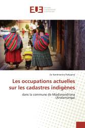 Les occupations actuelles sur les cadastres indigènes