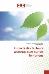 Impacts des facteurs anthropiques sur les lémuriens