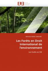 Les Forêts en Droit International de l'environnement