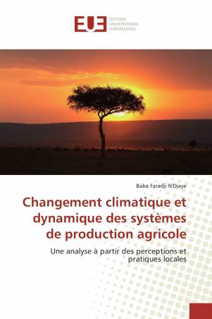 Changement climatique et dynamique des systèmes de production agricole