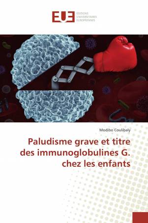 Paludisme grave et titre des immunoglobulines G. chez les enfants
