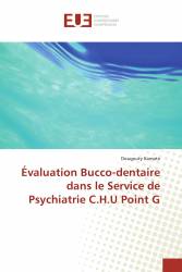 Évaluation Bucco-dentaire dans le Service de Psychiatrie C.H.U Point G