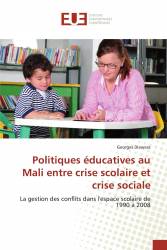 Politiques éducatives au Mali entre crise scolaire et crise sociale