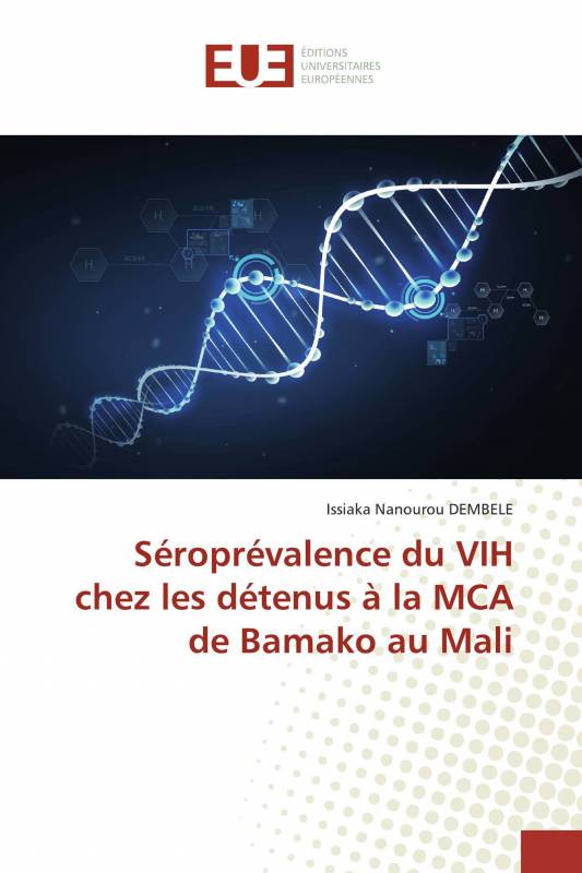 Séroprévalence du VIH chez les détenus à la MCA de Bamako au Mali