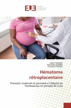 Hématome rétroplacentaire