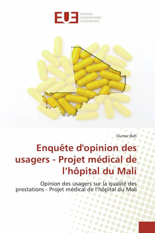 Enquête d'opinion des usagers - Projet médical de l’hôpital du Mali