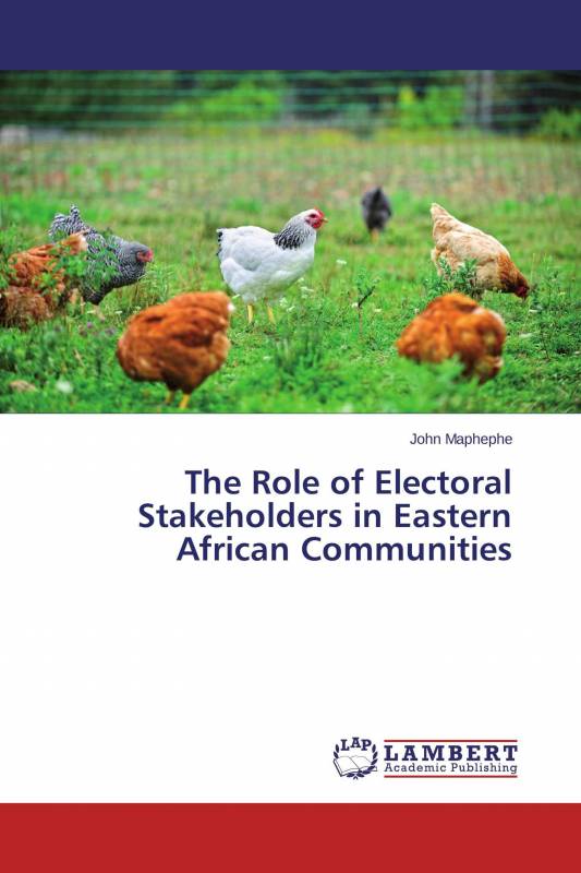 The Role of Electoral Stakeholders in Eastern African Communities