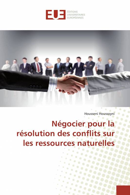 Négocier pour la résolution des conflits sur les ressources naturelles