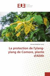 La protection de l'ylang-ylang de Comore, plante d'AllAh