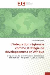 L’intégration régionale comme stratégie de développement en Afrique
