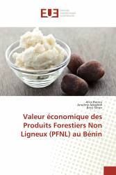 Valeur économique des Produits Forestiers Non Ligneux (PFNL) au Bénin
