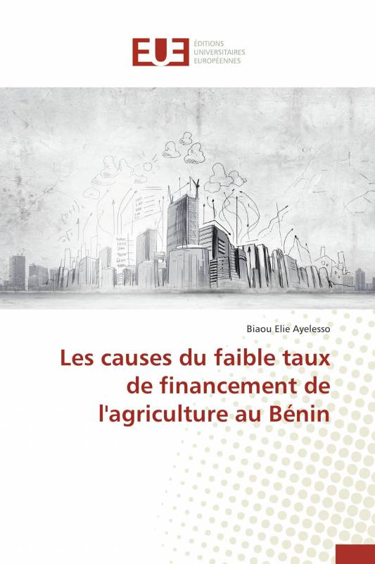 Les causes du faible taux de financement de l'agriculture au Bénin