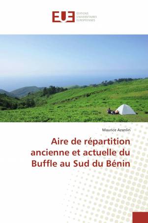 Aire de répartition ancienne et actuelle du Buffle au Sud du Bénin