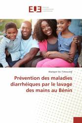 Prévention des maladies diarrhéiques par le lavage des mains au Bénin