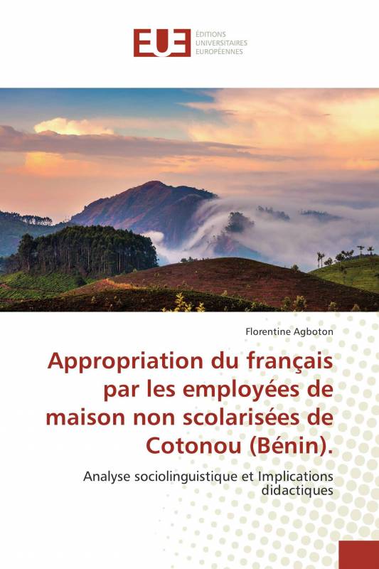 Appropriation du français par les employées de maison non scolarisées de Cotonou (Bénin).