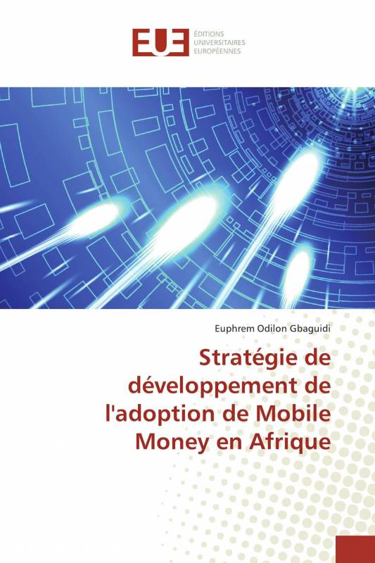 Stratégie de développement de l'adoption de Mobile Money en Afrique