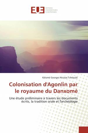 Colonisation d'Agonlin par le royaume du Danxomè