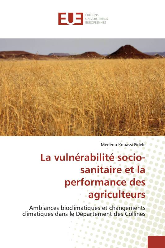 La vulnérabilité socio-sanitaire et la performance des agriculteurs