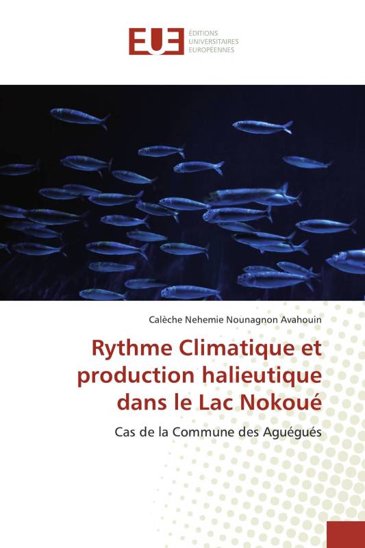 Rythme Climatique et production halieutique dans le Lac Nokoué