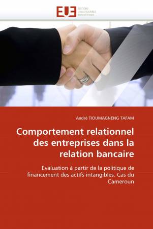 Comportement relationnel des entreprises dans la relation bancaire