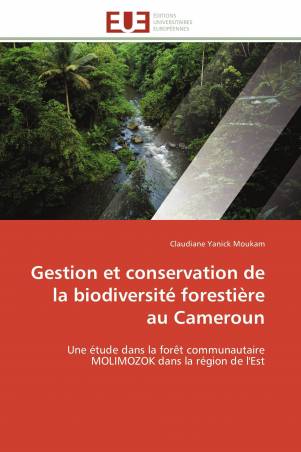 Gestion et conservation de la biodiversité forestière au Cameroun